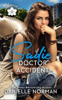 Sadie, Doctor Accident