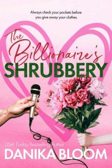 The Billionaire's Shrubbery