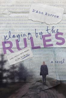 Playing by the Rules Playing by the Rules