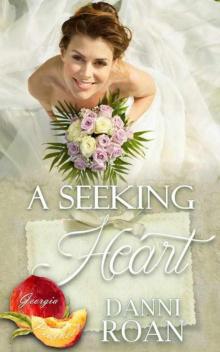 A Seeking Heart A Seeking Heart