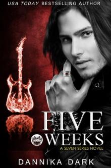 Five Weeks (Seven Series #3) Five Weeks (Seven Series #3)