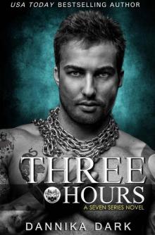 Three Hours (Seven Series Book 5) Three Hours (Seven Series Book 5)