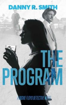 The Program: A Dickie Floyd Detective Novel