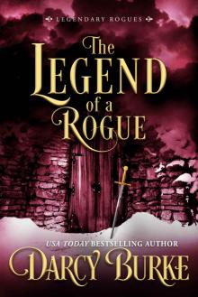 The Legend of a Rogue (League of Rogues) The Legend of a Rogue (League of Rogues)