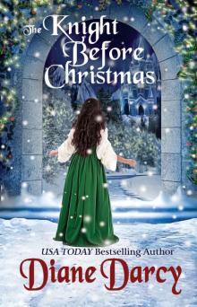 The Knight Before Christmas: A Knight’s Tale Book 4 The Knight Before Christmas: A Knight’s Tale Book 4