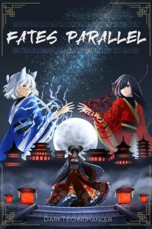 Fates Parallel Vol. 2 Fates Parallel Vol. 2