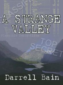 A Strange Valley A Strange Valley