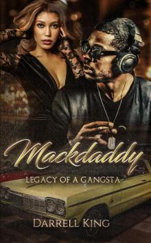 Mack Daddy Legacy of a Gangsta