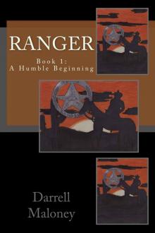 Ranger: Book 1: A Humble Beginning Ranger: Book 1: A Humble Beginning