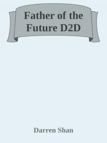 Father of the Future D2D