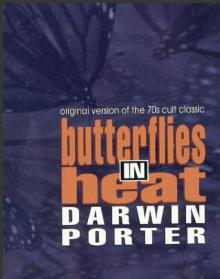Butterflies in Heat