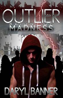 Outlier: Reign Of Madness Outlier: Reign Of Madness