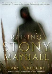 Raising Stony Mayhall Raising Stony Mayhall
