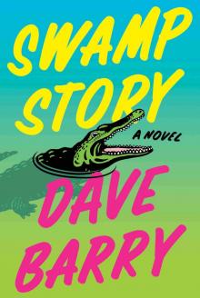 Swamp Story: a Novel