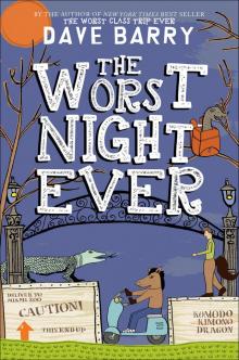 The Worst Night Ever The Worst Night Ever