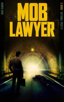 Mob Lawyer 2: A Legal Thriller