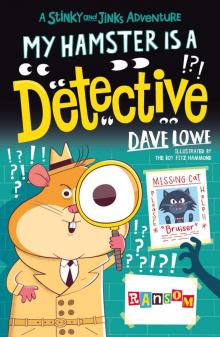 My Hamster is a Detective My Hamster is a Detective