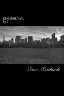 Anno Zombus Year 1 (Book 4): April