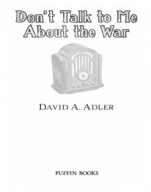 Don't Talk to Me About the War
