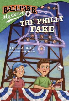 Ballpark Mysteries #9: The Philly Fake Ballpark Mysteries #9: The Philly Fake