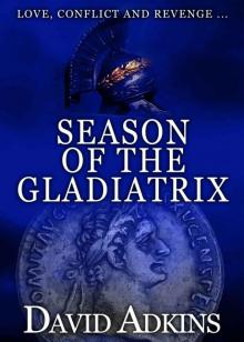 Season of the Gladiatrix Season of the Gladiatrix