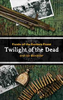 Twilight of the Dead Twilight of the Dead