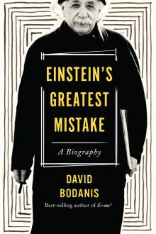 Einstein's Greatest Mistake