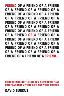 Friend of a Friend . . . Friend of a Friend . . .