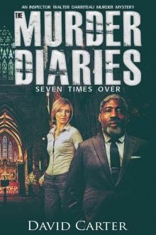 The Murder Diaries_Seven Times Over The Murder Diaries_Seven Times Over