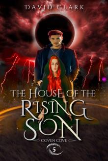 The House of the RIsing Son (Coven Cove Book 5)