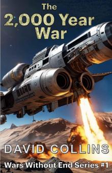The 2,000 Year War (Wars Without End Book 1) The 2,000 Year War (Wars Without End Book 1)