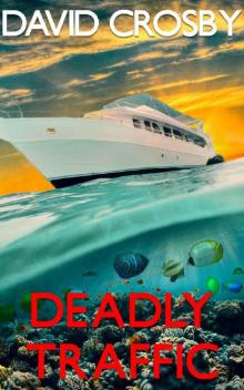 Deadly Traffic Deadly Traffic