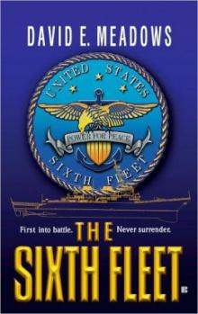 The Sixth Fleet The Sixth Fleet