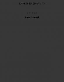 Lord of the Silver Bow t-1 Lord of the Silver Bow t-1