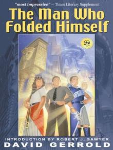 The Man Who Folded Himself The Man Who Folded Himself