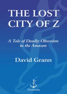 The Lost City of Z The Lost City of Z