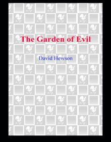 The Garden of Evil The Garden of Evil