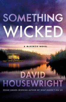 Something Wicked--A McKenzie Novel Something Wicked--A McKenzie Novel