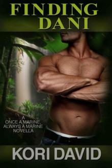 Finding Dani (Once a Marine, Always a Marine Book 3) Finding Dani (Once a Marine, Always a Marine Book 3)