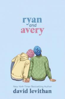 Ryan and Avery Ryan and Avery