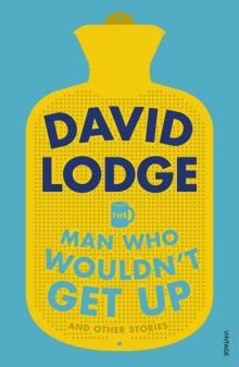 The Man Who Wouldn't Get Up and Other Stories