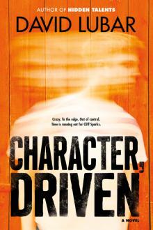 Character, Driven Character, Driven
