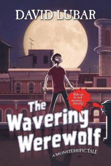 The Wavering Werewolf_A Monsterrific Tale