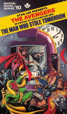 Marvel Novel Series 10 - The Avengers - The Man Who Stole Tomorrow