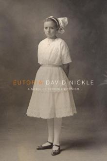 Eutopia - A novel of terrible optimism