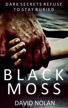 Black Moss (Manc Noir Book 1)