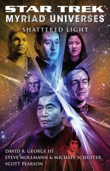 Star Trek: Myriad Universes: Shattered Light Star Trek: Myriad Universes: Shattered Light
