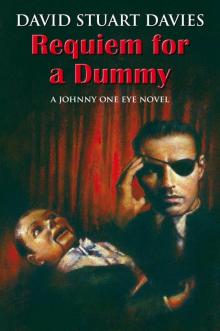 Requiem for a Dummy (A Johnny One Eye Novel)