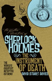 The Further Adventures of Sherlock Holmes--The Instrument of Death
