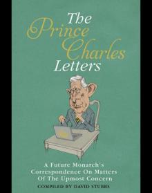 The Prince Charles Letters The Prince Charles Letters